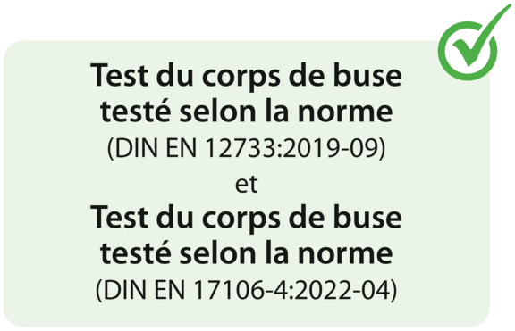 Test du corps de buse testé selon la norme (DIN EN 12733:2019-09) et Test du corps de buse (DIN EN 17106-4:2022-04)